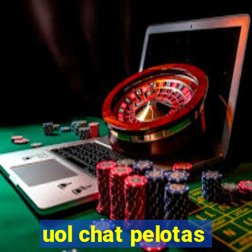 uol chat pelotas